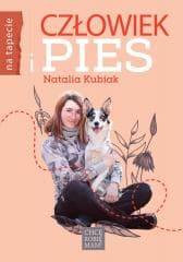 Człowiek i pies - Natalia Kubiak