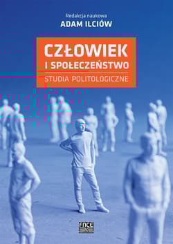 Człowiek i społeczeństwo Studia politologiczne - Opracowanie Zbiorowe