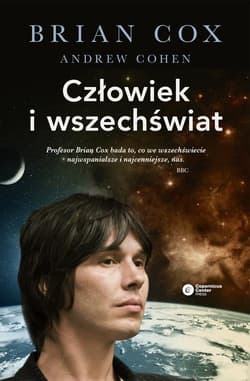 Człowiek i wszechświat - Cox Brian, Cohen Andrew