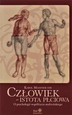 Człowiek istota płciowa - Karol Meissner OSB
