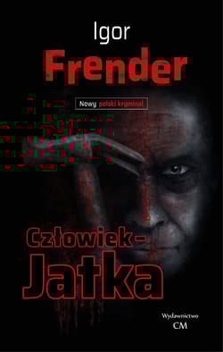 Człowiek-Jatka - Igor Frender