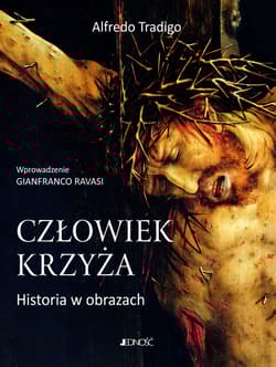 Człowiek krzyża Historia w obrazach Książka w etui - Alfredo Tradigo