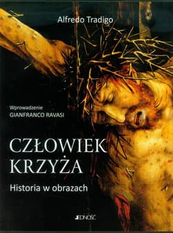 Człowiek krzyża Historia w obrazach Książka w etui - Alfredo Tradigo