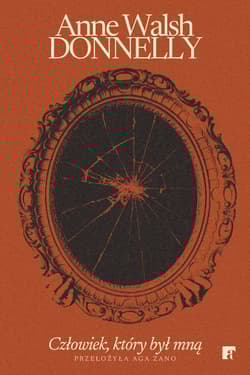 Człowiek, który był mną - Anne Walsh Donelly
