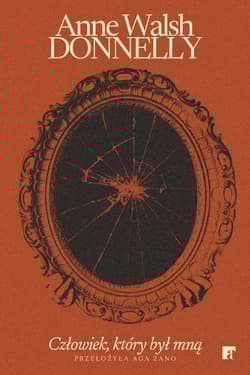 Człowiek, który był mną - Anne Walsh Donelly