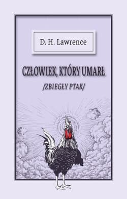 Człowiek, który umarł /Zbiegły ptak/