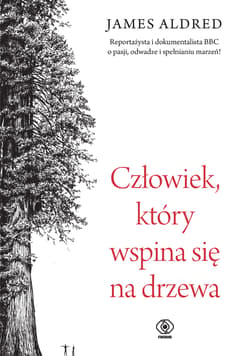 Człowiek, który wspina się na drzewa - James Aldred