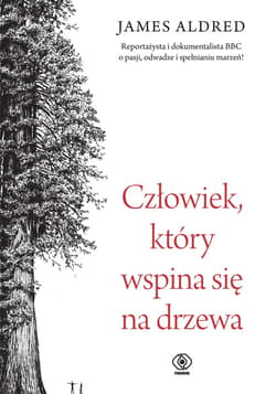 Człowiek, który wspina się na drzewa - ebook - James Aldred