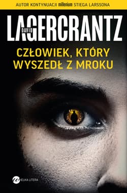 Człowiek, który wyszedł z mroku - David Lagercrantz