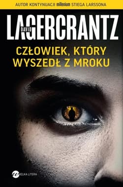 Człowiek, który wyszedł z mroku - David Lagercrantz