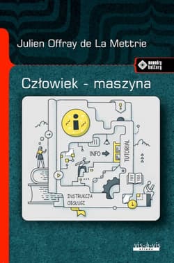 Człowiek-maszyna - Julien Offray  de la Mettrie