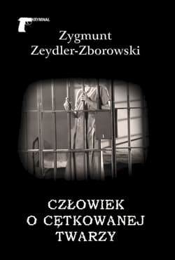 Człowiek o cętkowanej twarzy - Zeydler Zborowski Zygmunt