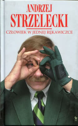 Człowiek w jednej rękawiczce - ebook - Andrzej Strzelecki