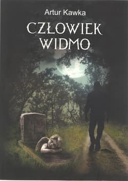 Człowiek widmo - Artur Kawka