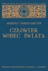 Człowiek wobec świata - Andrzej Maryniarczyk