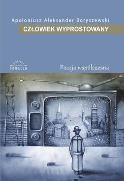 Człowiek Wyprostowany - Boryszewski Apoloniusz Aleksander