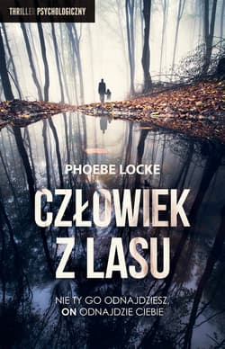 Człowiek z Lasu - ebook - Phoebe Locke