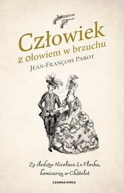 Człowiek z ołowiem w brzuchu - Jean-François Parot