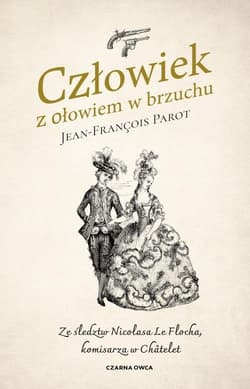 Człowiek z ołowiem w brzuchu - Jean-François Parot