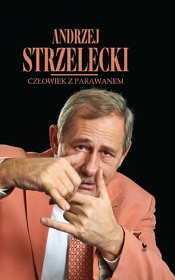 Człowiek z parawanem - ebook - Andrzej Strzelecki