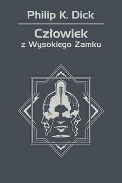 Człowiek z Wysokiego Zamku - ebook - Philip K. Dick