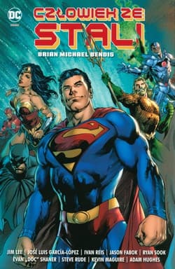 Człowiek ze Stali - Bendis Brian M