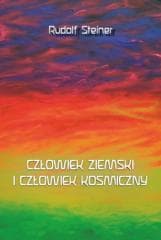 Człowiek ziemski i człowiek kosmiczny - Rudolf Steiner