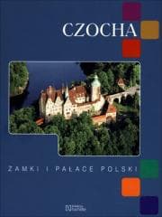 Czocha. Zamki i pałace Polski - Praca zbiorowa