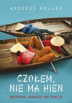 Czołem, nie ma hien. Wietnam, jakiego nie znacie [2022]