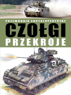 Czołgi przekroje Przewodnik encyklopedyczny