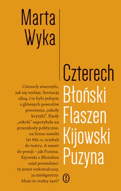 Czterech. Błoński, Flaszen, Kijowski, Puzyna - ebook - Marta Wyka
