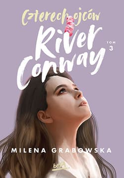Czterech Ojców River Conway. Tom 3 - Milena Grabowska