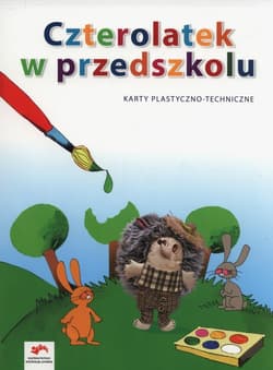 Czterolatek w przedszkolu Karty plastyczno-techniczne Wychowanie przedszkolne - Tokarska Elżbieta, Kopała Jolanta
