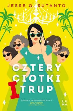 Cztery ciotki i trup - Sutanto Jesse Q.