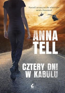 Cztery dni w Kabulu - Anna Tell