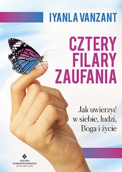 Cztery filary zaufania Jak uwierzyć w siebie, ludzi, Boga i życie - Iyanla Vanzant