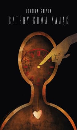 Cztery Koma Zając - Guzik Joanna M.