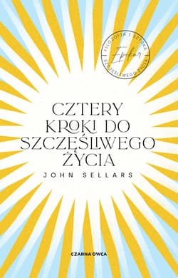 Cztery kroki do szczęśliwego życia - ebook - John Sellars