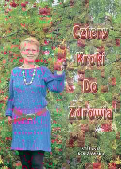 Cztery kroki do zdrowia - Stefania Korżawska