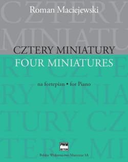Cztery miniatury na fortepian PWM - Roman Maciejewski