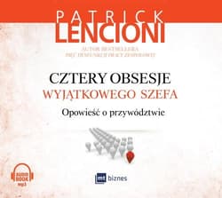 Cztery obsesje wyjątkowego szef - Patrick Lencioni