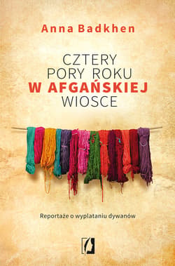 Cztery pory roku w afgańskiej wiosce - ebook - Anna Badkhen