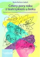 Cztery pory roku z teatrzykiem u boku w.2 - Jadach Beata Barbara
