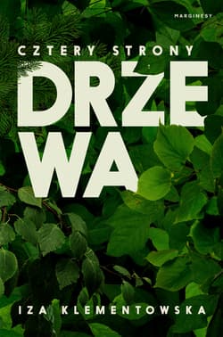 Cztery strony drzewa - Iza Klementowska