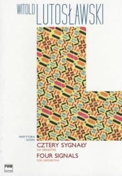 Cztery sygnały na orkiestrę - Lutosławski Witold