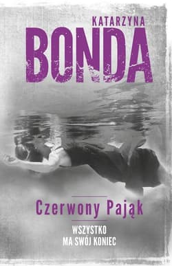 Cztery żywioły. Tom 4. Czerwony Pająk - Katarzyna Bonda