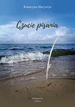 Czucie pisania - Katarzyna Macyszyn