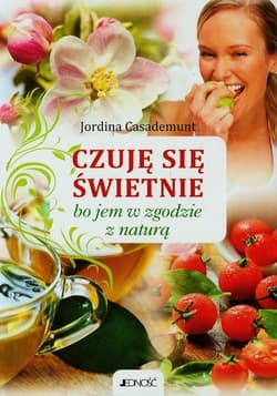 Czuję się świetnie bo jem w zgodzie z naturą - Jordina Casademunt