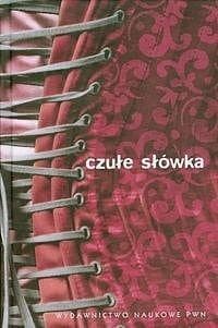 Czułe słówka. Słownik afektonimów - Bańko Mirosław, Zygmunt Agnieszka
