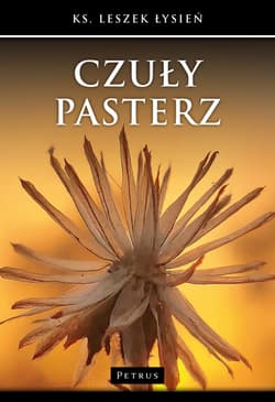 Czuły Pasterz - Leszek Łysień